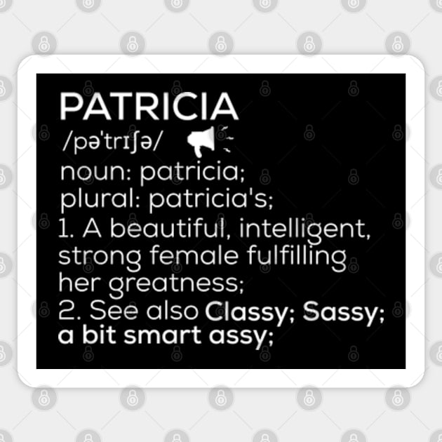 Patricia Name Definition Patricia Female Name Sticker by TeeLogic